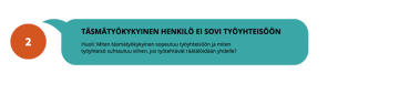 Puhekupla jossa sanotaan: täsmätyökykyinen henkilö ei sovi työyhteisöön